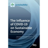 The Influence of COVID-19 on Sustainable Economy