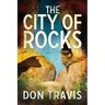 The City of Rocks: Volume 3
