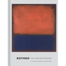 Rothko: The Color Field Paintings