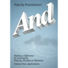 And: Volume 2: Volume 2: Making a Difference by Leveraging Polarity, Paradox or Dilemma: Making a Difference by Leveraging