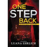 One Step Back: A Titus Ray Thriller