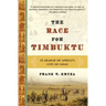 The Race for Timbuktu: In Search of Africa's City of Gold