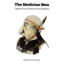 The Medicine Men: Oglala Sioux Ceremony and Healing