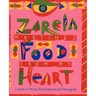 Food from my Heart: Cuisines of Mexico Remembered and Reimagined