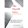 Your payroll guide to employment laws in United Arab Emirates: Simplifies the complexity of employment laws in the United Arab Emirates