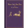 Now We Are Six: Classic Gift Edition
