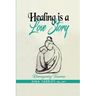 Healing Is A Love Story: Reimagining Trauma