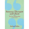 Between Therapist and Client: The New Relationship