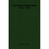 The Printed English Bible 1525 - 1885