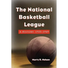 The National Basketball League: A History, 1935-1949