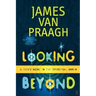 Looking Beyond: A Teen's Guide to the Spiritual World