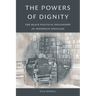 The Powers of Dignity: The Black Political Philosophy of Frederick Douglass