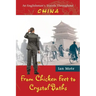 From Chicken Feet to Crystal Baths: An Englishman's Travels Throughout China