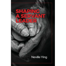 Shaping a Servant Leader