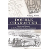 Double Character: Slavery and Mastery in the Antebellum Southern Courtroom