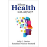 Whose Health Is It Anyway? P