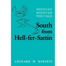 South from Hell-Fer-Sartin-Pa