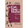 The Cat, Dog and Horse Lectures, and "The Beyond": Toward the Development of Human Conscious