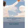 Miracle and Deliverance Prayers: Discover The Secret Of Getting Your Prayer Answered
