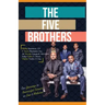 The Five Brothers: Our Journeys to Successful Careers in Law & Medicine
