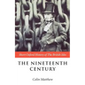 The Nineteenth Century: The British Isles 1815-1901