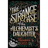 The Strange Case of the Alchemist's Daughter