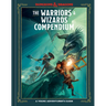 The Warriors & Wizards Compendium (Dungeons & Dragons): A Young Adventurer's Guide