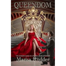 Queendom: The Ultimate Guide to a Female Led Relationship