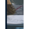 Intermediate Problems in Arithmetic