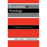 Revolution in Penology: Rethinking the Society of Captives