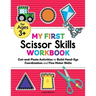 My First Scissor Skills Workbook: Cut-And-Paste Activities to Build Hand-Eye Coordination and Fine Motor Skills