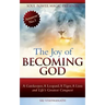 The Joy of Becoming God