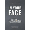 In Your Face: An Insider's Explosive Account of the Takata Airbag Scandal