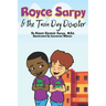 Royce Sarpy & The Twin Day Disaster