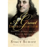 A Great Improvisation: Franklin, France, and the Birth of America