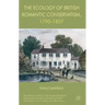 The Ecology of British Romantic Conservatism, 1790-1837