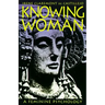 Knowing Woman: A Feminine Psychology