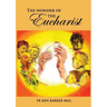 The Wonder of the Eucharist
