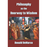 Philosophy as the Doorway to Wisdom