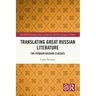 Translating Great Russian Literature: The Penguin Russian Classics