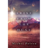 Arise From The Dust