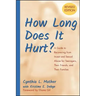 How Long Does It Hurt?: A Guide to Recovering from Incest and Sexual Abuse for Teenagers, Their Friends, and Their Families