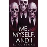 Me, Myself, and I