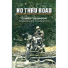 No Thru Road: Confessions of a Traveling Man