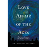 Love Affair of the Ages: The Love Between the Father and Son