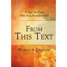 From This Text: A Fifty-Two Week Bible Study Focused on Faith