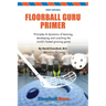 Floorball Guru Primer: Color Version
