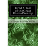Dred A Tale of the Great Dismal Swamp