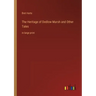 The Heritage of Dedlow Marsh and Other Tales: in large print