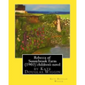 Rebecca of Sunnybrook Farm (1903) children's novel by Kate Douglas Wiggin